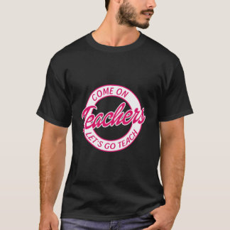 Camiseta Vamos, Professores, Vamos Ensinar Engraçado De Vol