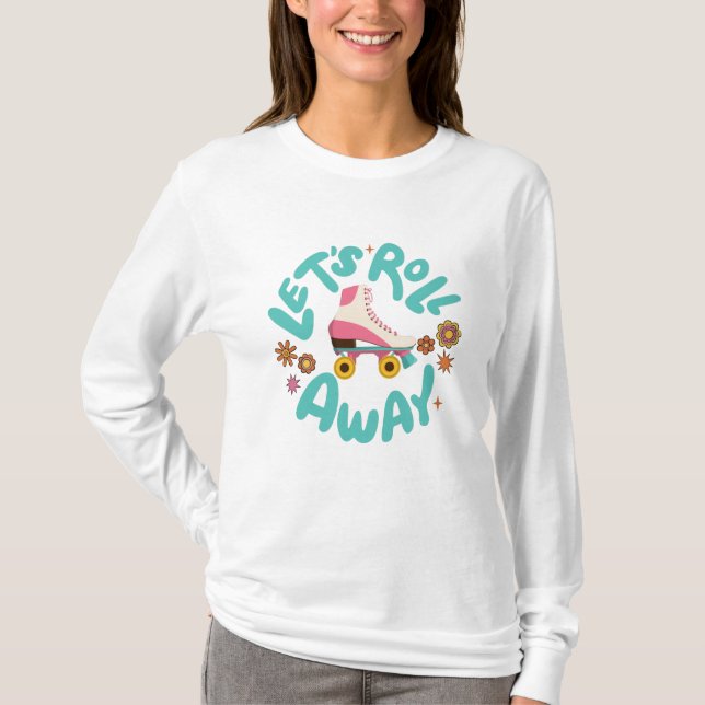 Camiseta Vamos rolar para fora Skates do cilindro (Frente)