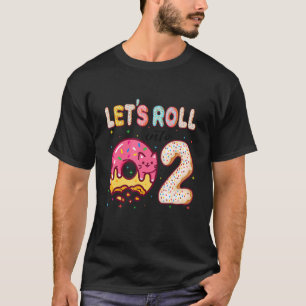 Camiseta Vamos Rolar Para O segundo aniversário De Rosquinh