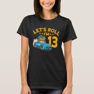 Camiseta Vamos Roll, 13 Carro de Corrida de Aniversário de