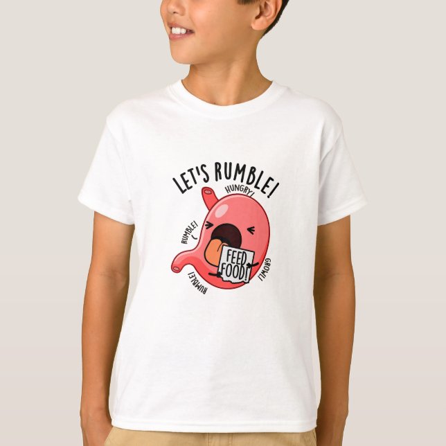 Camiseta Vamos Rumble Engraçado Stomach Pun (Frente)