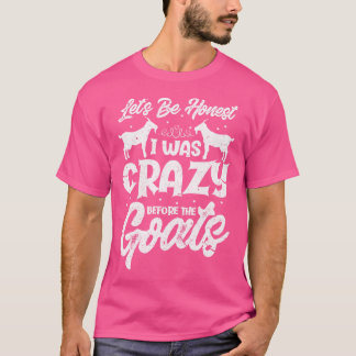 Camiseta Vamos Seja Honesto Eu Estava Louco Antes Dos Capri