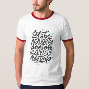 Camiseta Vamos ser Travessos e Economizar a Viagem de Natal