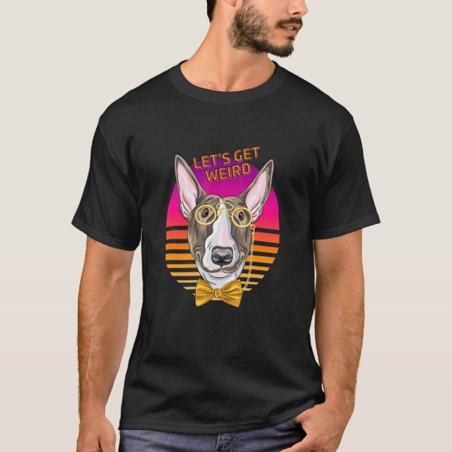 Camiseta Vamos Ser Um Cão Touro Estranho Com Óculos E B (Frente)