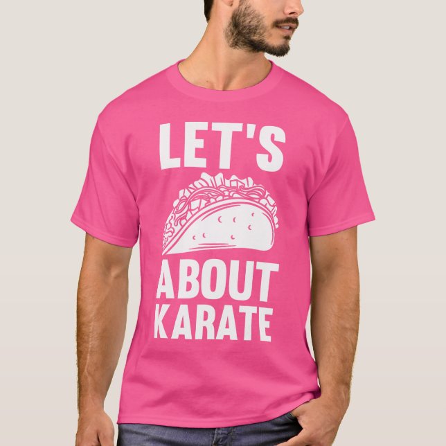 Camiseta Vamos Sobre Os Tacos De Karate (Frente)