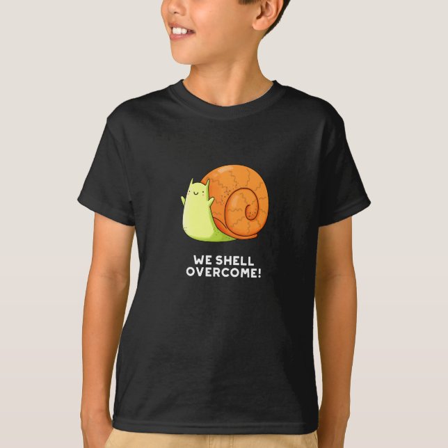 Camiseta Vamos Superar Caracóis Positivos Engraçados Escuro (Frente)