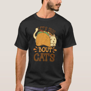 Camiseta Vamos Taco Bout Cats Taco Terça-feira Taco Ca
