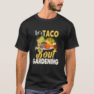 Camiseta Vamos Taco 'Bout Gardening Roupa