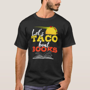 Camiseta Vamos Taco Bout Livros Mexicanos Leitura de Comida