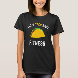 Camiseta Vamos Taco Bout Malhação Humorista Gym Graphic Sar