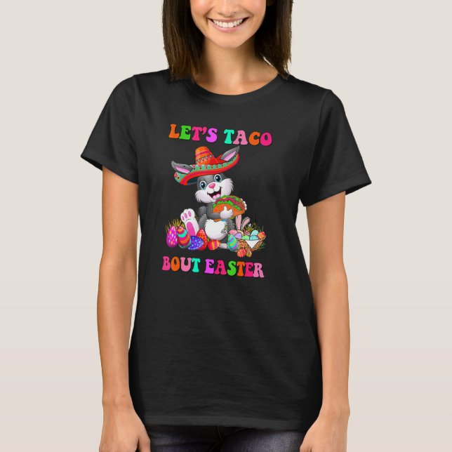 Camiseta Vamos Taco Bout Páscoa Bunny Taco Mexicano Páscoa (Frente)