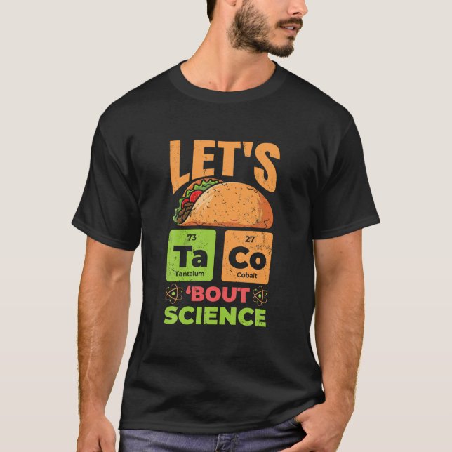 Camiseta Vamos Taco Bout Science Engraçada Professores de C (Frente)