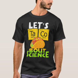 Camiseta Vamos Taco Bout Science Shirt