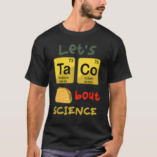 Camiseta Vamos Taco 'Bout Science Teacher Outfit 1
