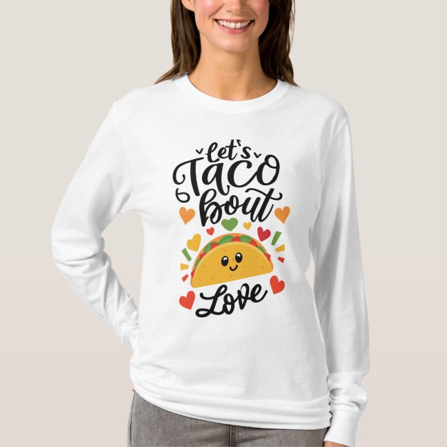 Camiseta Vamos Taco sobre Amor, vamos fala sobre amor (Frente)