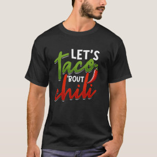 Camiseta Vamos Taco Sobre Chili, Comida Mexicana, México En