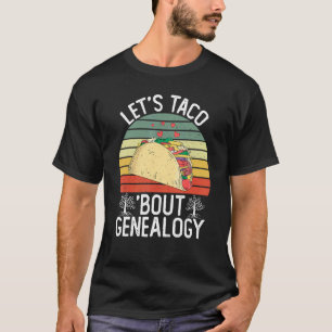 Camiseta Vamos Taco Sobre Genealogia Cinco De Mayo Genetic