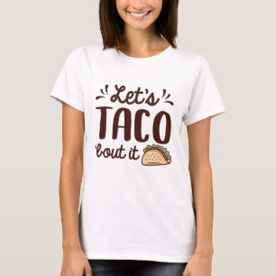 Camiseta Vamos Taco "Sobre isso