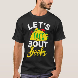 Camiseta Vamos Taco sobre Livros Quer Taco Sobre Jesus Cinc