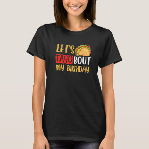 Camiseta Vamos Taco Sobre Os Meus Homens de Festa Mexicanos