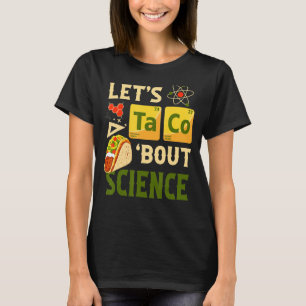 Camiseta Vamos Taco sobre Science Pun Tacos Mesa periódica