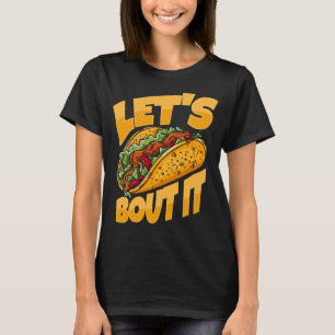 Camiseta Vamos Taco Sobre Ti Engraçado Comida