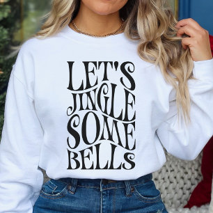 Camiseta Vamos Tilintar Alguns Sininhos Natal Divertido