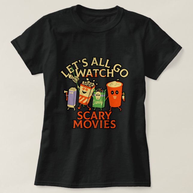 CAMISETA VAMOS TODOS VÃO ASSISTIR FILMES DE SCARY (Frente do Design)