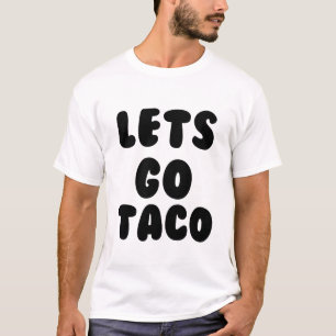 CAMISETA VAMOS TOMAR TÁQUIO
