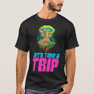 Camiseta Vamos Tome Uma Viagem De Mulher Magia Psilocybin C