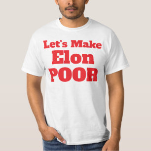 Camiseta Vamos Torna o Elon Pobre, Restaure a América