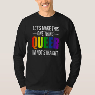 Camiseta Vamos Tornar Uma Coisa Queer Não Sou Hétero G