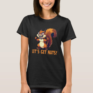 Camiseta Vamos Torrar Nozes Esquilo Divertido Animais Selva