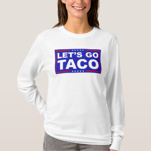 Camiseta Vamos Vai Taco Humor Político