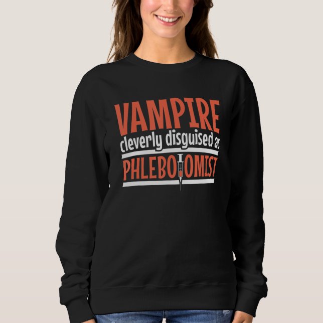 Camiseta Vampire disguised as Phlebotomist Phlebotomy Techn (Frente)