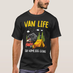 Camiseta Van Life Tiny Home Big Living Outdoor Mountain Cam