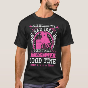 Camiseta Vaqueira de Rodeio Corrida de Barril Má Ideia Bom 
