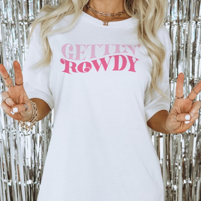 Camiseta Vaqueira Rosa Despedida de Solteira Animada (Gettin Rowdy Bachelorette Party Shirt)