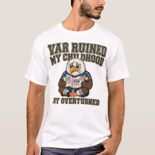 Camiseta VAR Arruinou Minha Infância no Futebol Engraçado