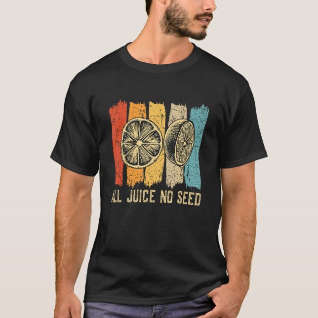 Camiseta Vasectomia Engraçada Para Homens Todo O Sumo Sem S (Frente)