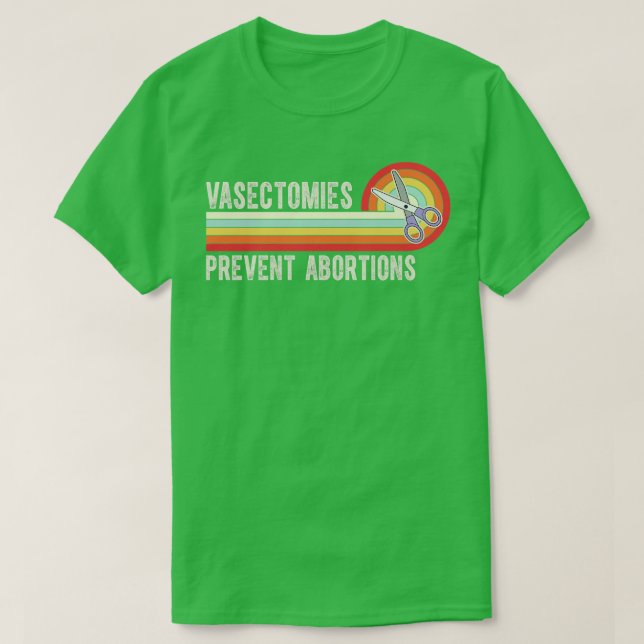 Camiseta Vasectomias Prevenem Abortos 7 (Frente do Design)