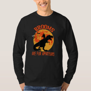 Camiseta Vassouras são para amadores Bruxas do Halloween e