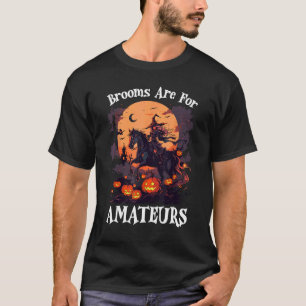 Camiseta Vassouras São Para Amadores Divertido Halloween Br