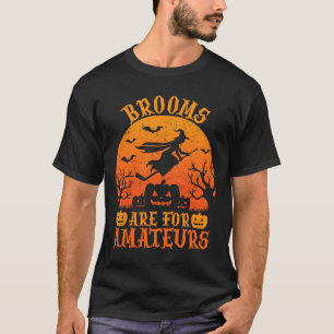 Camiseta Vassouras São Para Amadores Fantasia De Halloween 