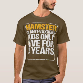 Camiseta Vaxxers Da Anit De Hamster Vivem 5 Anos Engraçados