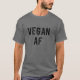 Camiseta Vegan AF Cinzas Escuras Engraçadas (Frente)
