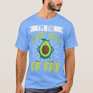 Camiseta Vegan Avocado Eu sou um bom tipo de gordura vegeta