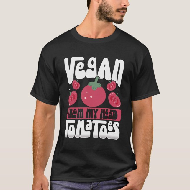 Camiseta Vegan Da Minha Cabeça Tomates Veganismo (Frente)