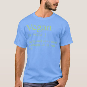 Camiseta Vegan Definition Getting Asked Where You Get Your