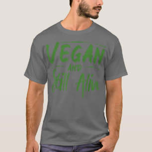 Camiseta Vegan E A Vida Vegetal Ainda Viva